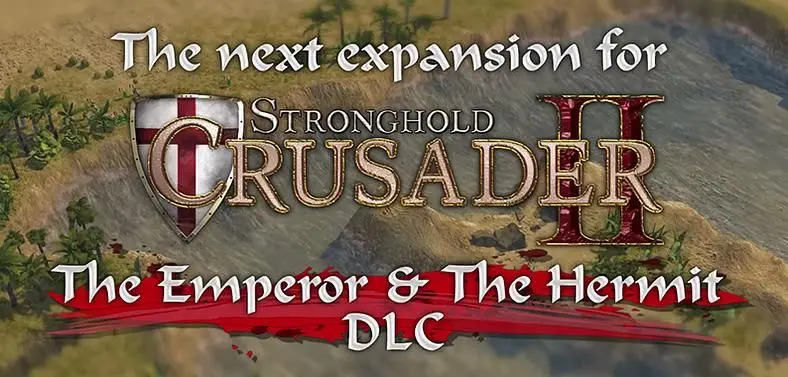 Stronghold Crusader 2 gets new DLC The Emperor & The Hermit