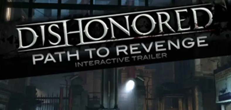Bethesda produce series of interactive Dishonored trailers, 'complete a level'