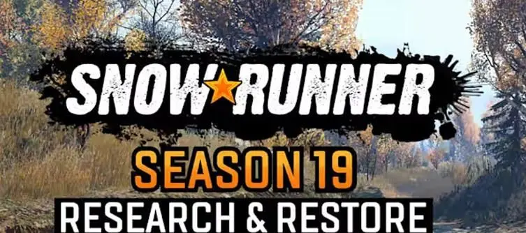 Snowrunner Season 19 Research & Restore Release Date