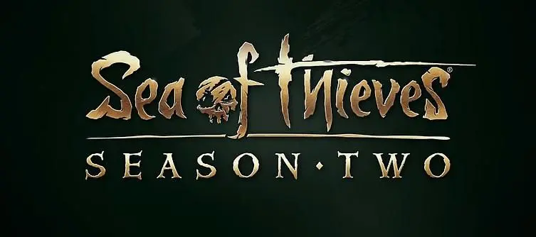 Sea of Thieves Season 2 Start Date - Here's When It Begins and Could End
