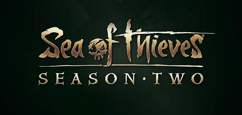 Sea of Thieves Season 2 Start Date - Here's When It Begins and Could End