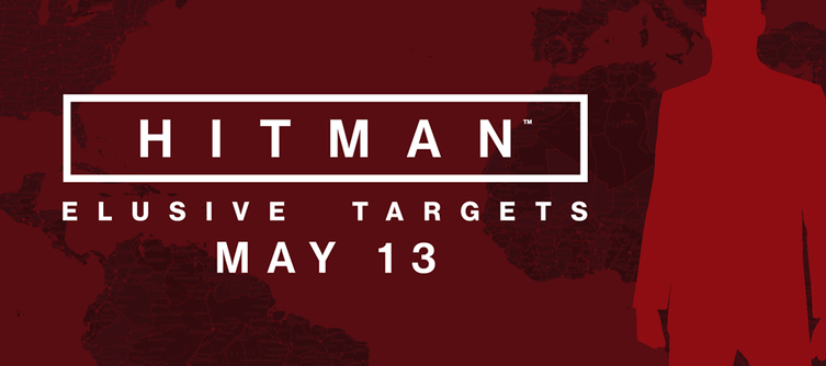 Hitman’s first elusive target is arriving May 13th
