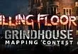 Killing Floor 2 Grindhouse Mapping Contest is now underway