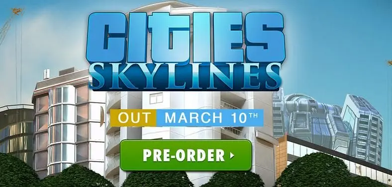 Cities: Skylines releasing on PC March 10th, new trailer releasing today