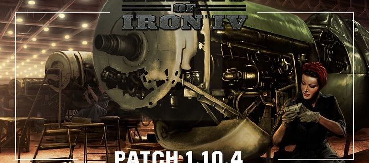 Hearts of Iron 4 Patch Notes - Update 1.10.4 Fixes Security Flaws