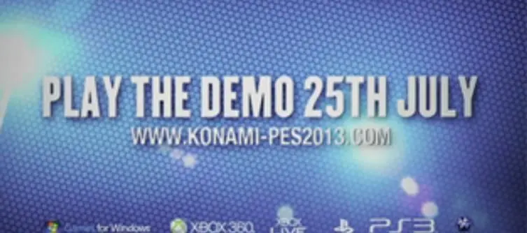 Pro Evolution Soccer 2013 demo dated July 25th