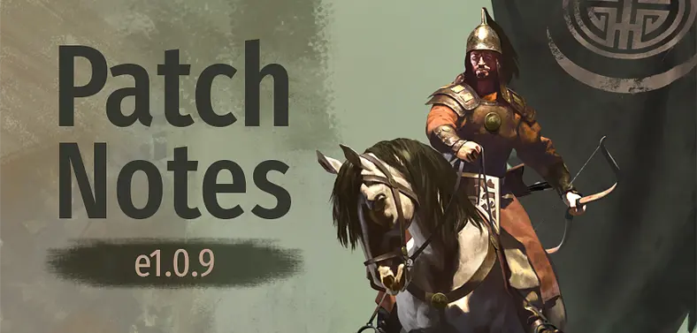 Mount and Blade 2: Bannerlord Patch Notes e1.0.9