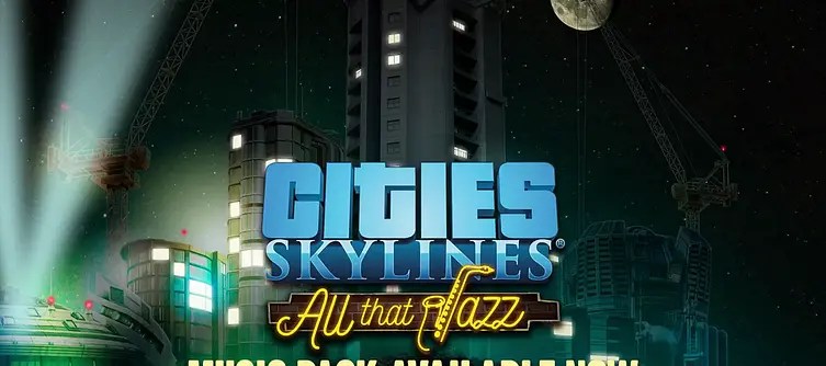 Jazz Boatman Returns in Cities: Skylines 'All That Jazz' DLC, Out Now