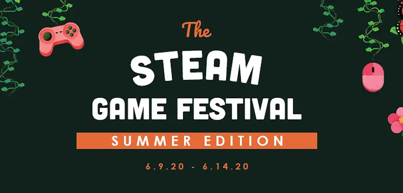 Steam Game Festival 2020 - Summer Edition Dates and Times