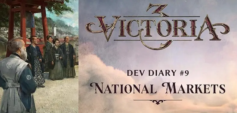 Victoria 3's Dev Diary 9 Tackles National Markets and Its Open Economic Model