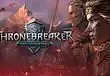 Thronebreaker: The Witcher Tales Patch Notes - Update 1.01 Released