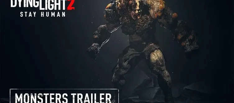 Dying Light 2 Gameplay Trailer Showcases Stealth and Horrifying Monsters