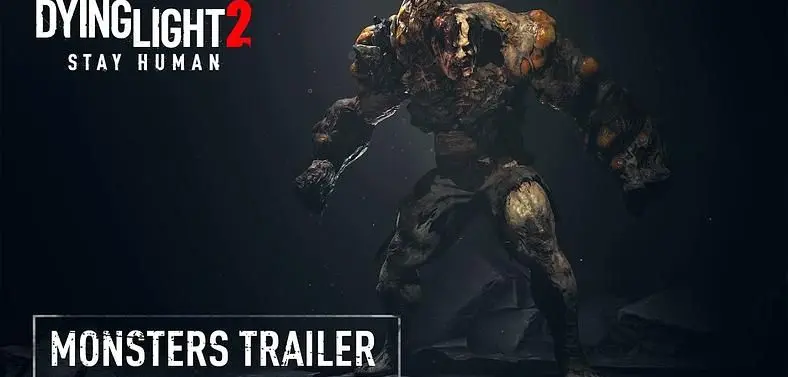 Dying Light 2 Gameplay Trailer Showcases Stealth and Horrifying Monsters