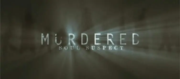 Square Enix confirms Murdered: Soul Suspect for Xbox 360, PS3 and PC in 2014