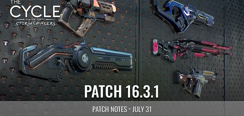 The Cycle Patch Notes - Update 16.3.1 Revealed