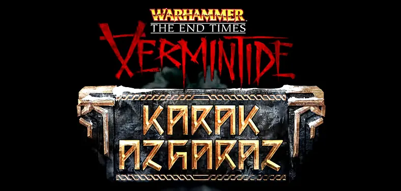Warhammer: End Times - Vermintide Karak Azgaraz Expansion Is Now Live