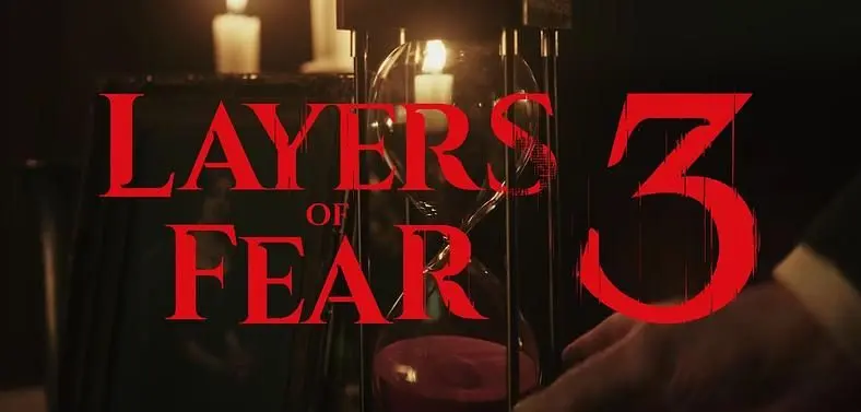 Layers of Fear 3 Release Date (TBC) — Platforms, Preorder & Trailers