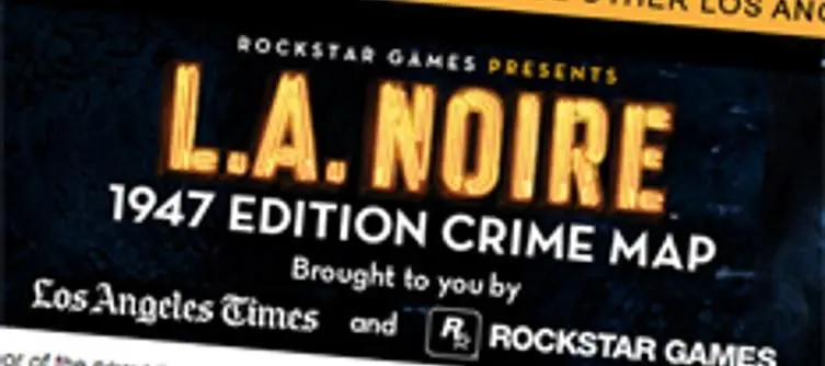 L.A. Noire teams with L.A. Times for 1947 Crime Map of the city