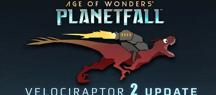 Age of Wonders: Planetfall Velocirator 2 Update Patch Notes 
