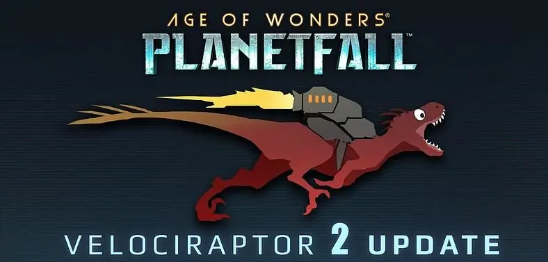 Age of Wonders: Planetfall Velocirator 2 Update Patch Notes 