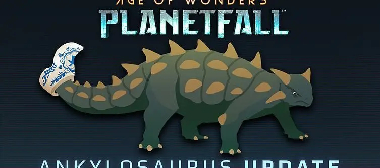 Age of Wonders Planetfall v1.006 Patch Notes - Ankylosaurus Update Released