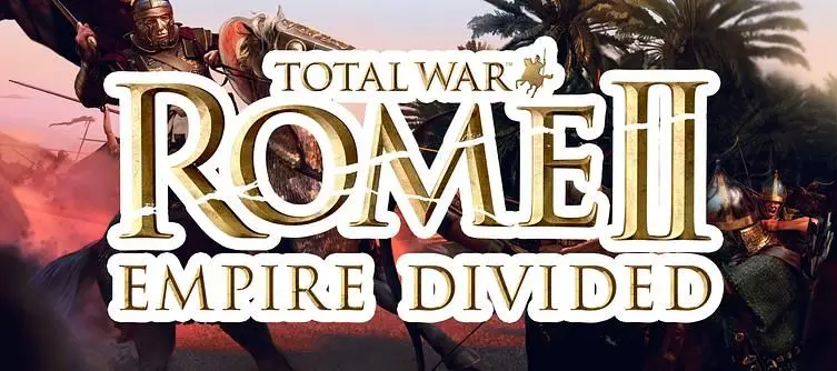All The Details on Total War: Rome II - Empire Divided, Out November 30 [UPDATE: Out Now, and You Can Get Rome II For 66% Off or Free DLC!]