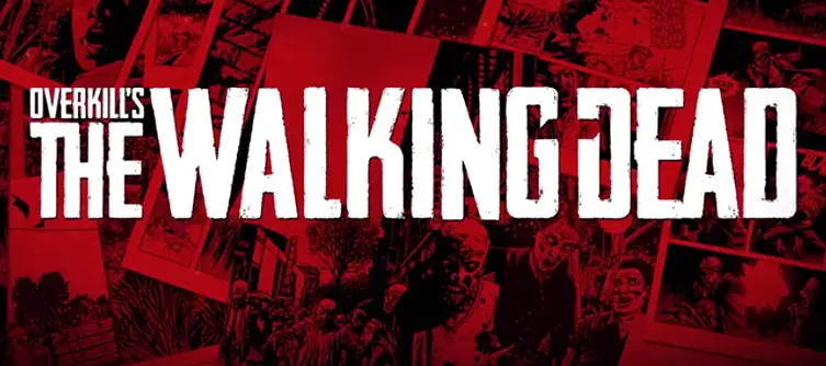 Overkill's The Walking Dead game will be coming to E32015, Starbreeze confirms