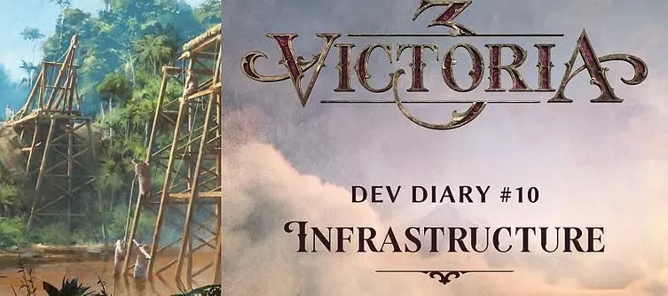 Victoria 3's Dev Diary 10 Details the Importance of Infrastructure