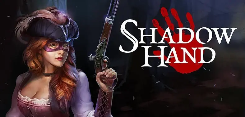 XVIII Century Card-Adventure Game Shadowhand Gets A Release Date