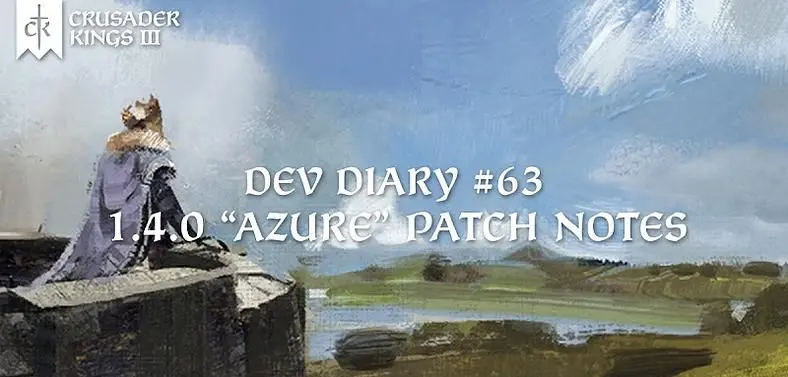 Crusader Kings 3 Patch Notes - Azure Update 1.4 Brings Changes to Traits, Factions, and More