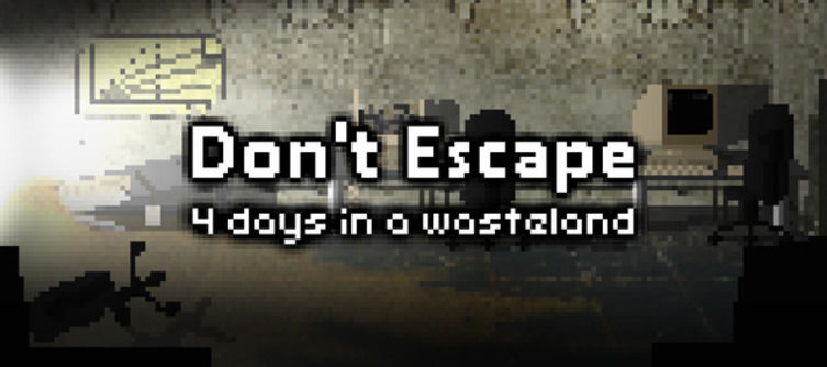 Don't Escape: 4 Days in a Wasteland Exclusive Gameplay