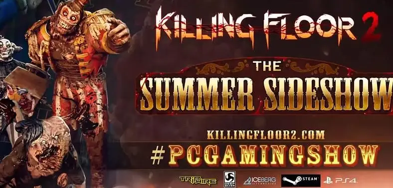 Killing Floor 2’s Summer Sideshow event kicks off tomorrow! 