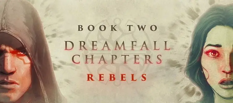 Dreamfall Chapters Book Two "coming soon," trailer teases second episode