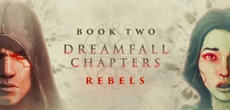 Dreamfall Chapters Book Two "coming soon," trailer teases second episode