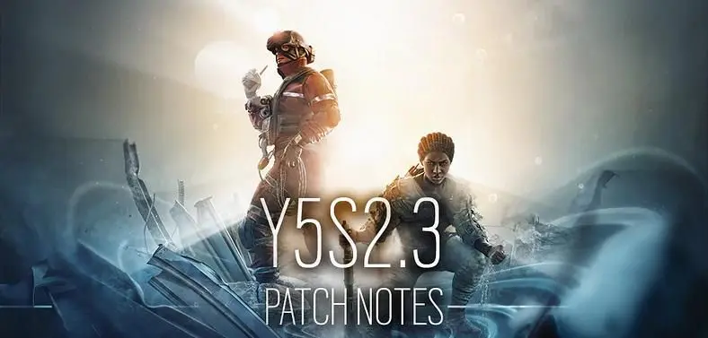 Rainbow Six Siege Patch Notes - Update Y5S2.3 Released 
