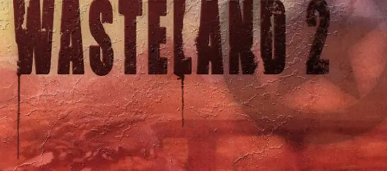 Fargo: Wasteland 2 not coming to console