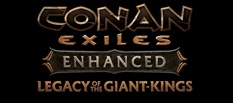 Conan Exiles Enhanced Gets Huge Free Legacy of the Giant Kings Update