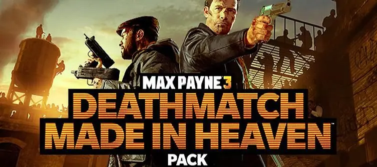 Deathmatch Made in Heaven DLC available today for Max Payne 3