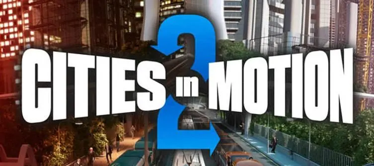 GamesCom 2012: Cities in Motion 2 announced