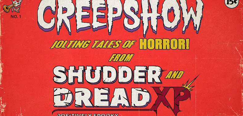 DreadXP team up with Shudder to create a Creepshow Video Game