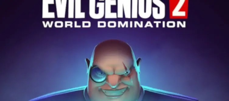 Evil Genius 2 Closed Beta planned for later this year