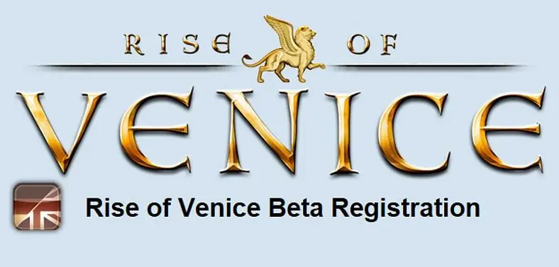 Rise of Venice closed beta signups begin, "only 50 slots available"