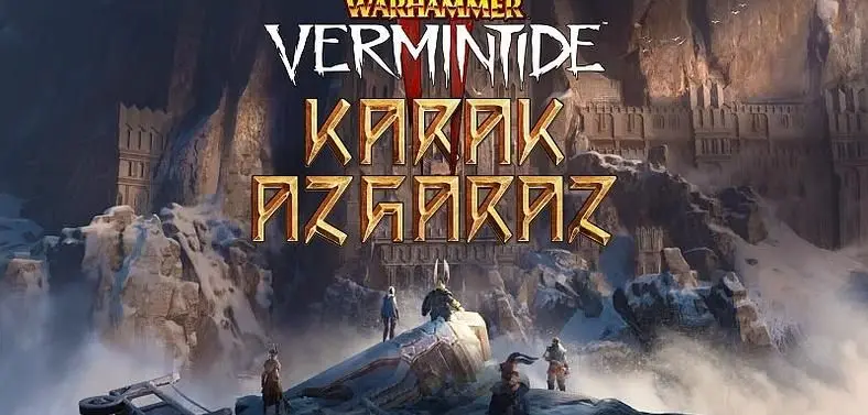 Warhammer: Vermintide 2 Gets Karak Azgaraz DLC Next Month, Fourth Sienna Career This Fall