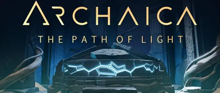 COMPETITION: Win puzzle game Archaica: The Path of Light on Steam!