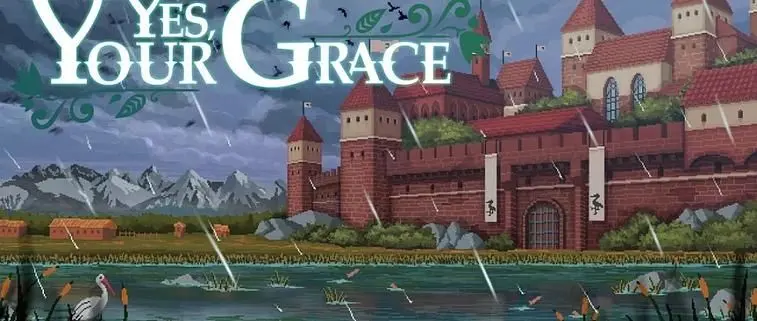Yes, Your Grace Review